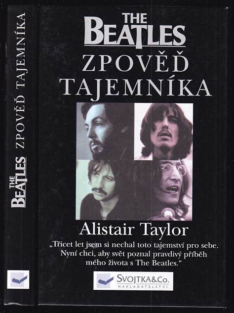 📗 The Beatles Zpověď Tajemníka Alistair Taylor 2002