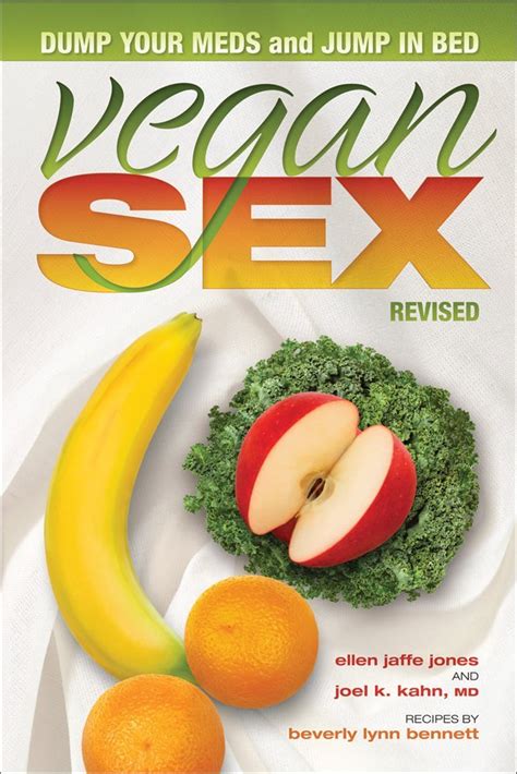 Vegan Sex Vegans Do It Better Dr Joel Kahn