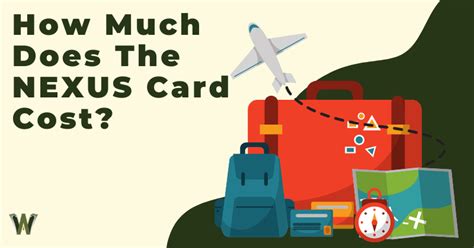 How Much Does The Nexus Card Cost Speed Up Your Border Crossing 2024