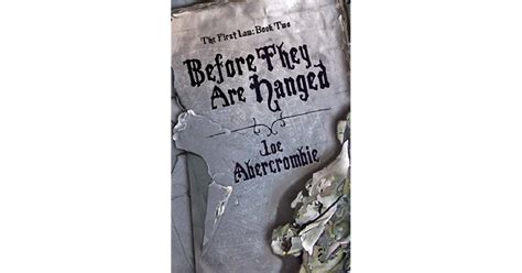 Before They Are Hanged The First Law 2 By Joe Abercrombie