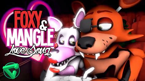 Foxy And Mangle Love Song By Itowngameplay La Canción De Foxy Y Mangle