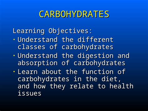 Ppt Carbohydrates Learning Objectives Understand The Different Classes Of Carbohydrates