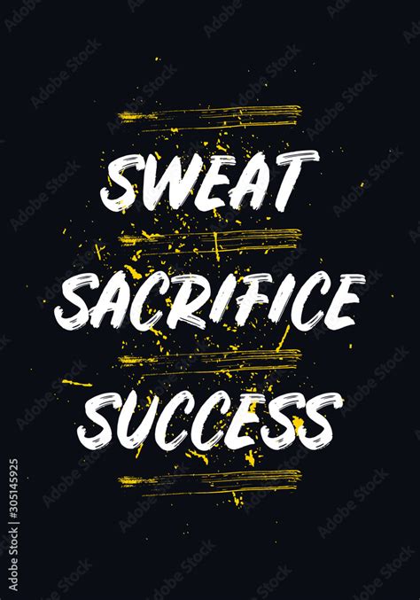 Sweat Sacrifice Success Gym Motivation Quotes Apparel Tshirt Design