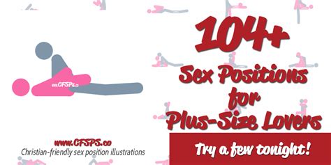 110 Hot Sex Positions For Plus Size Couples Christian Friendly Sex