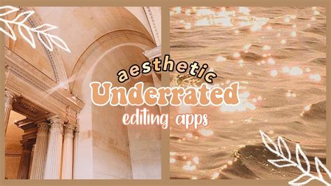 Aesthetic Underrated Editing Apps Ios Android Youtube