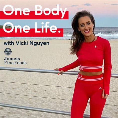 Listen To One Body One Life With Vicki Nguyen Podcast Deezer
