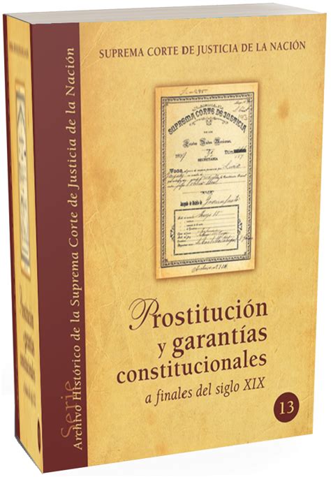 Prostitución Y Garantías Constitucionales A Finales Del Siglo Xix Centro De Documentación Y