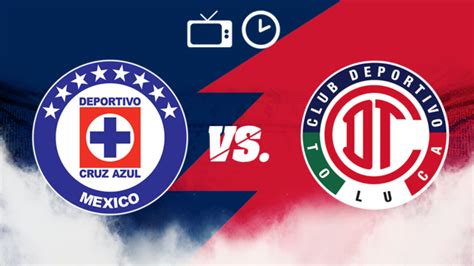 Odds for cruz azul u20 vs deportivo toluca u20 14 august 2021. Liga MX Clausura 2021: Cruz Azul vs Toluca: Horario y ...