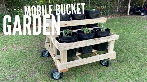 A Mobile Raised Bucket Garden Youtube