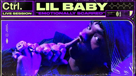 Lil Baby Emotionally Scarred Vevo Ctrl Live