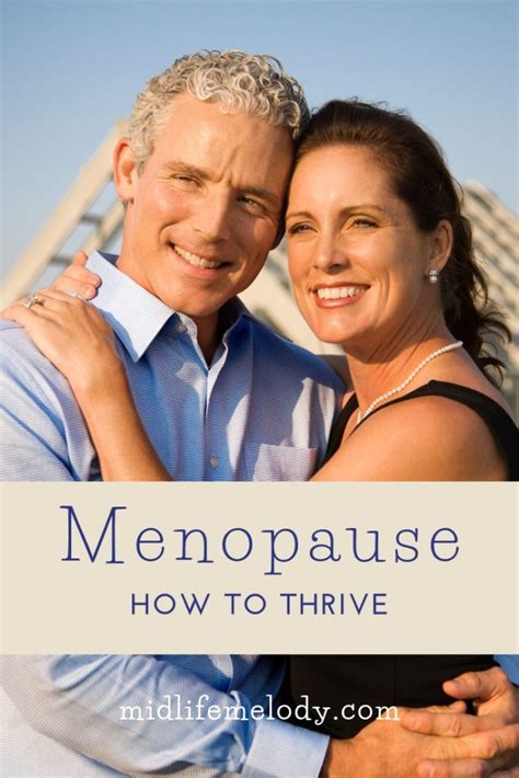 How To Thrive In Menopause Midlife Melody Do More Than Just Survive