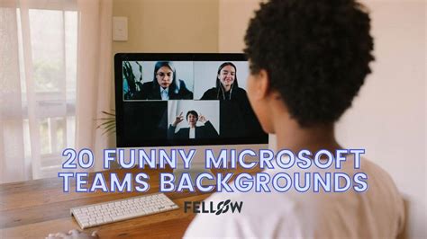 Microsoft Teams Background Effects Funny Virtual Backgrounds For Images