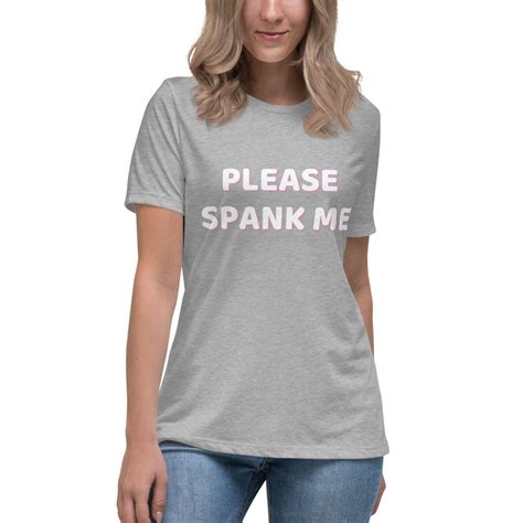 Please Spank Me Shirt Spanking Tshirt Spanking Bdsm Etsy