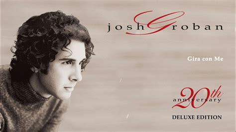 Josh Groban Gira Con Me Official Audio Youtube Music