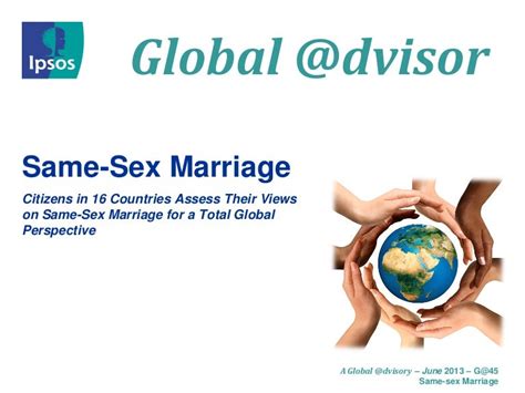 Ipsos Global Advisor Wave 45 Same Sex Marriage Survey