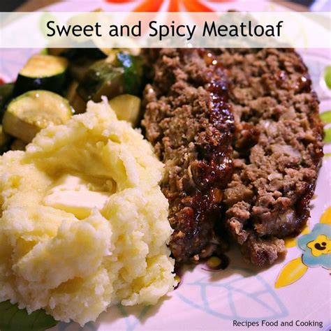Sweet And Spicy Meatloaf At Recipes Food And Cooking