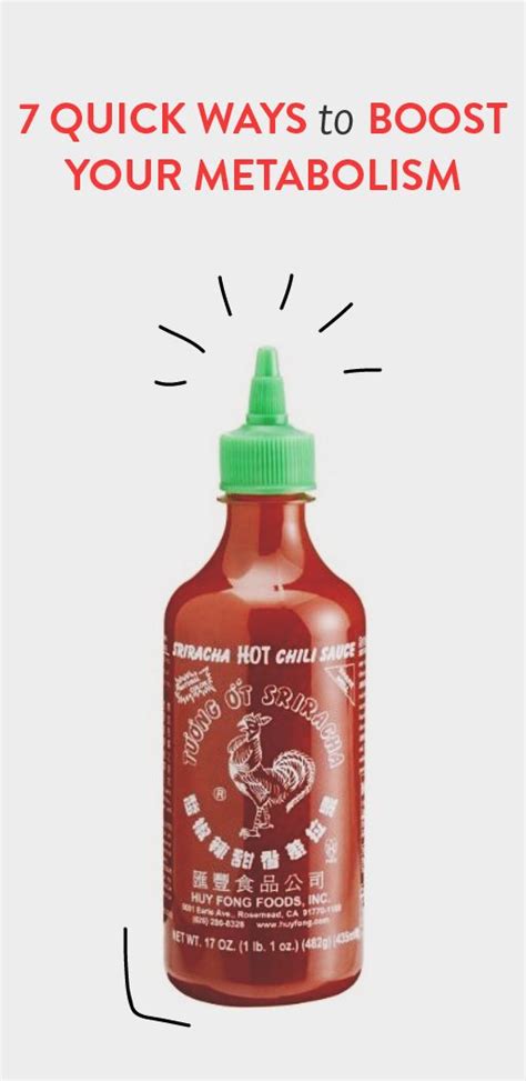 Boost Your Metabolism With These Quick Tips With Images Sriracha Hot Chili Sauce Sriracha