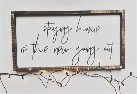 Staying Home Is The New Going Out Rustic Signs Shabby Chic Decor Living Room Joanna Gaines Decor