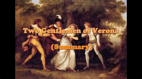 Two Gentlemen Of Verona Summary Youtube