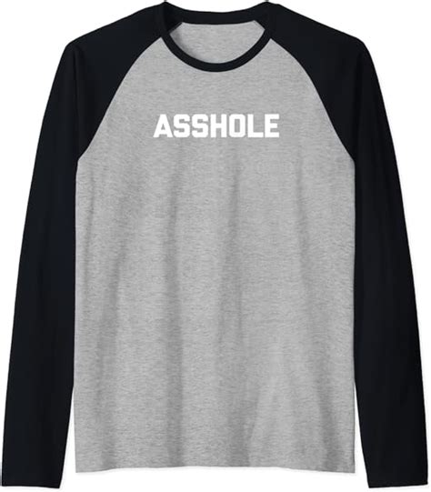 Asshole T Shirt Funny Saying Sarcastic Novelty Humor Cool Raglan Baseball Tee