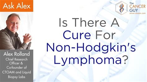 Is There A Cure For Non Hodgkins Lymphoma Youtube