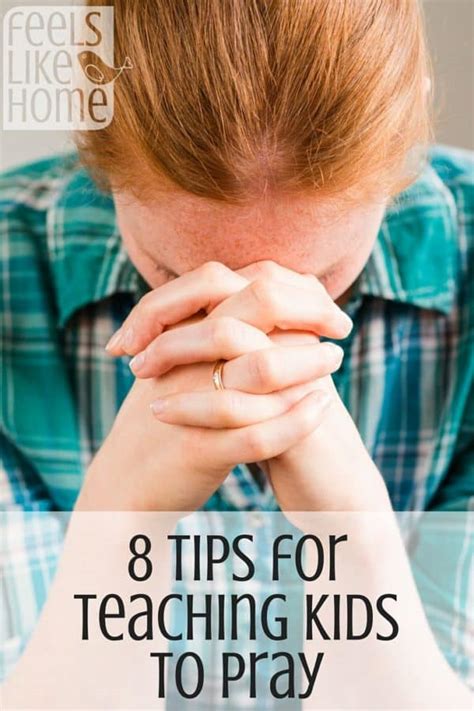 8 Tips For Teaching Your Kids To Pray Feels Like Home