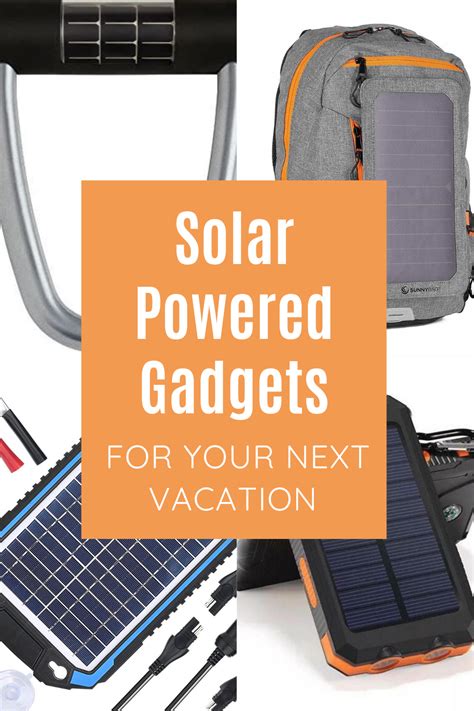 8 Amazing Solar Powered Gadgets For Your Next Vacation