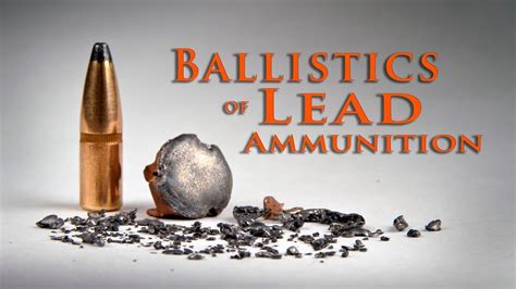 Ballistics Of Lead Ammunition Youtube
