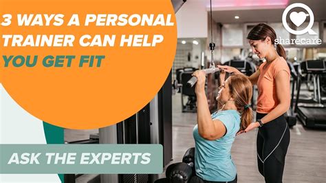 3 Ways A Personal Trainer Can Help You Get Fit Ask The Experts Sharecare Youtube