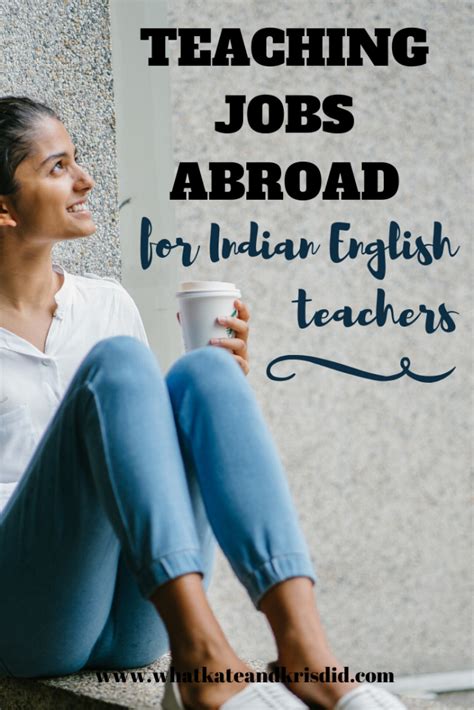 Teaching Jobs Abroad For Indian English Teachers 2022