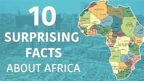 10 Surprising Facts About Africa Youtube
