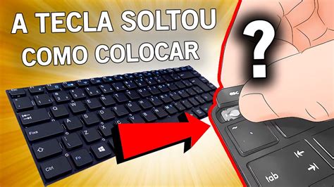 A Tecla Do Notebook Soltou Como Colocar YouTube