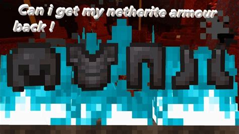 Can I Get My Netherite Armour Back Youtube