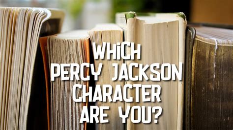 Which Percy Jackson Character Are You Quizondo