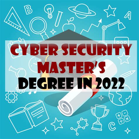 30 Best Cyber Security Masters Degree Programs In 2022