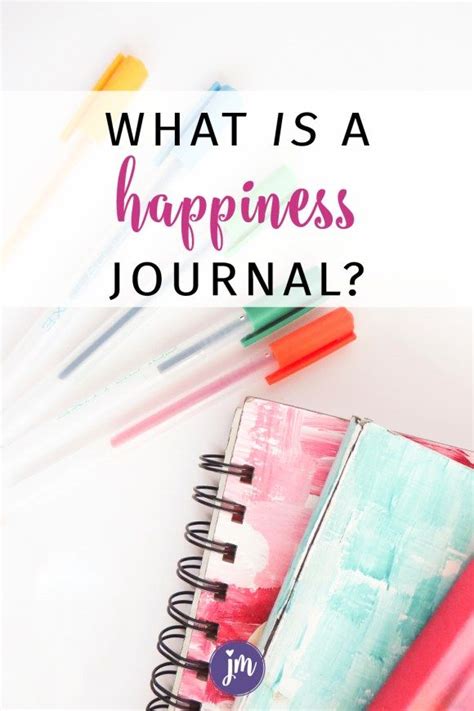 What Is A Happiness Journal Jennie Moraitis Happiness Journal