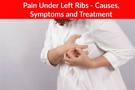Rib Cage Pain The Causes Of Sharp Pain Under Left Rib Cage By Press
