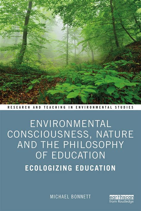Environmental Consciousness Nature And The Philosophy Of Education