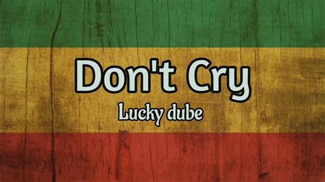 Dont Cry Lucky Dube Lyrics Music Video Youtube