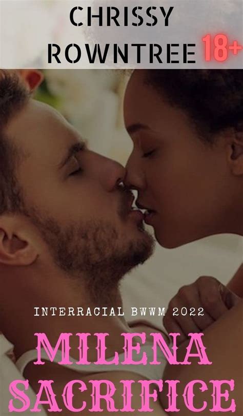Milena Sacrifice Interracial Bwwm Romance Black Women White Men