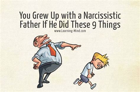 9 signs of a narcissistic father were you raised by a narcissist learning mind