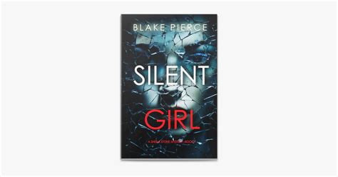 ‎silent Girl A Sheila Stone Suspense Thriller—book One în Apple Books