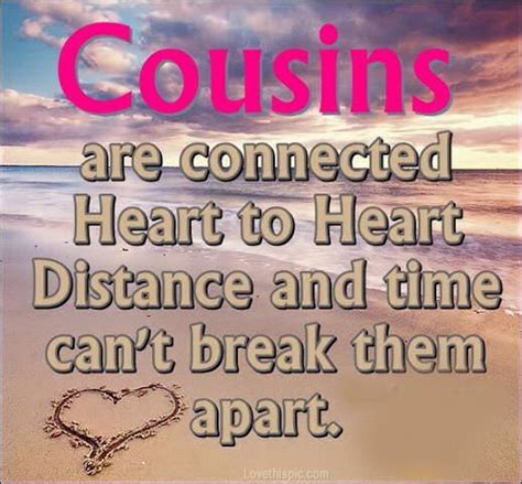 25 Inspiring Cousin Quotes To Make You Feel Grateful Cousin Quotes Sister