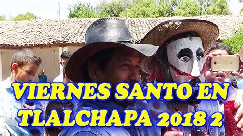 Viernes Santo En Tlalchapa 2 Youtube