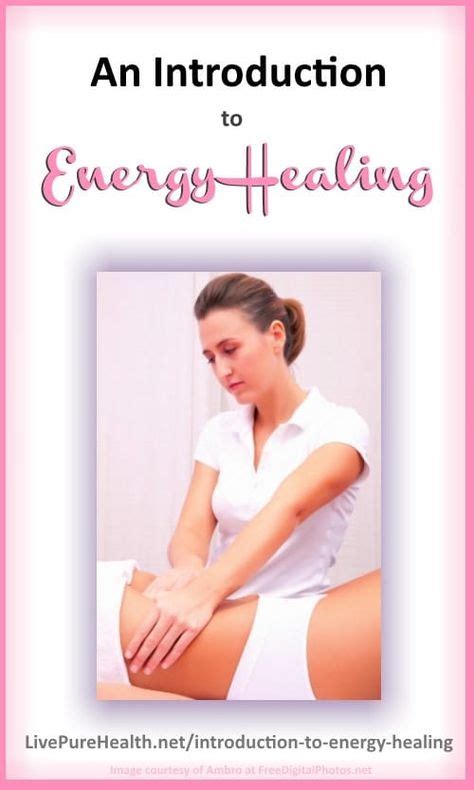 A Quick Introduction To Energy Healing You Have Probably Come Across