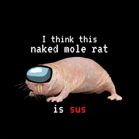 I Think This Naked Mole Rat Is Sus Painting By Lee Archie Pixels