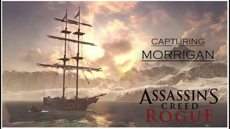 Capturing Morrigan Shay Cormac Assassin S Creed Rogue YouTube