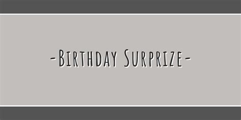 Birthday Surprise Sewingandthings
