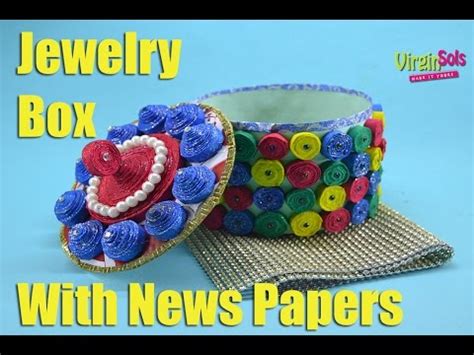 How To Make Paper Jewelry Box Made Up Of Newspapers Youtube