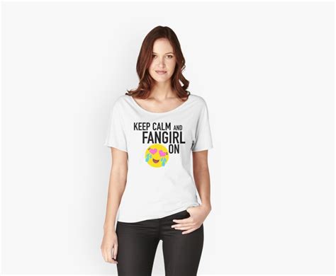 Keep Calm And Fangirl In Black Women S Relaxed Fit T Shirts By Tashapolis Redbubble